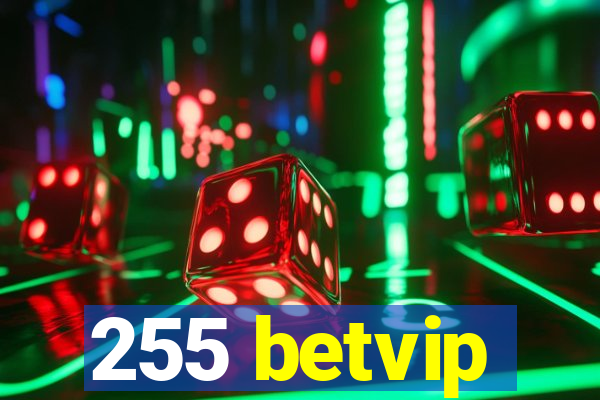 255 betvip